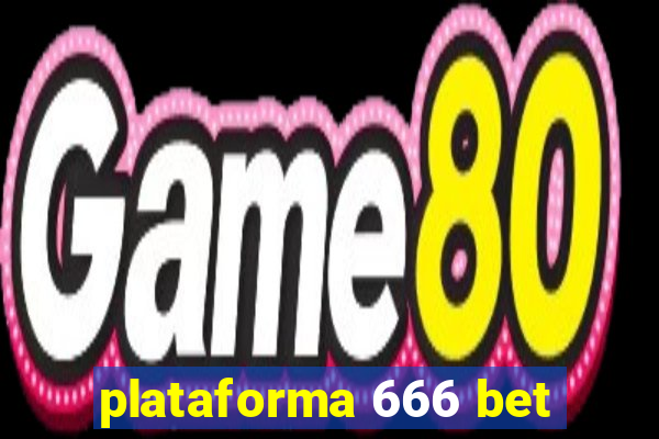 plataforma 666 bet